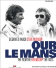 Our le Mans : The Movie the Friendship the Facts - Book