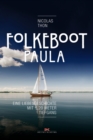 Folkeboot Paula : Eine Liebesgeschichte mit 1,20 Meter Tiefgang - eBook