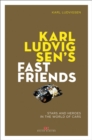 Karl Ludvigsen's Fast Friends: : Stars and Heroes in the World of Cars - Book