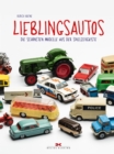 Lieblingsautos : Die schonsten Modelle aus der Spielzeugkiste - eBook
