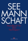 Seemannschaft : Handbuch fur den Yachtsport - eBook