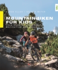 Mountainbiken fur Kids : Fahrtechnik, Sicherheit, Motivation und Spa - eBook