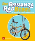 Die Bonanzarad-Bibel : Von Bananensattel & Sissybar bis Pornoschaltung - eBook