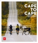 Cape to Cape : In Rekordzeit mit dem Fahrrad vom Nordkap bis nach Sudafrika - eBook