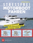 Stressfrei Motorbootfahren - eBook
