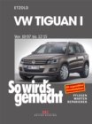 VW Tiguan 10/07-12/15 : So wird's gemacht - Band 152 - eBook