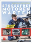 Stressfrei Motoren warten : bei Segel- und Motorbooten - eBook