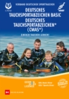 Deutsches Tauchsportabzeichen Basic / Deutsches Tauchsportabzeichen * (CMAS*) : Einfach tauchen lernen - eBook