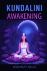 KUNDALINI AWAKENING : A Guide to Spiritual Evolution (2024) - eBook