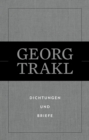 Dichtungen und Briefe : Georg Trakl - eBook