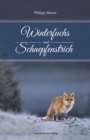 Winterfuchs und Schnepfenstrich : ... meine Heimat ist die Jagd! - eBook