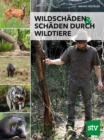 Wildschaden & Schaden durch Wildtiere - eBook