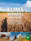 Klimawandel - was nun? : Empfehlungen fur Landwirte, Forstwirte und Jager im Alpenraum - eBook