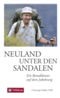 Neuland unter den Sandalen : Ein Benediktiner auf dem Jakobsweg - eBook