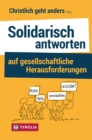 Solidarisch antworten auf gesellschaftliche Herausforderungen - eBook