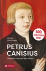 Petrus Canisius : Wanderer zwischen den Welten - eBook
