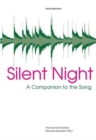 Silent Night : A Companion to the Song - Book