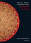 Persian Textiles. the Ramezani Family Collection, 1 : Persische Textilien. Die Sammlung Ramezani - Book
