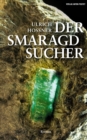 Der Smaragdsucher : Roman - eBook