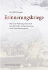 Erinnerungskriege : Der Erste Weltkrieg, Osterreich und die Tiroler Kriegserinnerung in der Zwischenkriegszeit - eBook