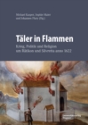 Taler in Flammen : Krieg, Politik und Religion um Ratikon und Silvretta anno 1622 - eBook