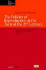 The Policies of Reproduction at the Turn of the 21st Century : The Cases of Finland, Portugal, Romania, Russia, Austria, and the Us - Book