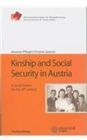 Kinship and Social Security in Austria : A Social History for the 20th Century - Book