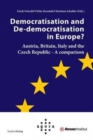 Democratisation and de-Democratisation in Europe? : Austria, Britain, Italy and the Czech Republic-A Comparison - Book