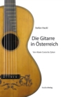 Die Gitarre in Osterreich : Von Abate Costa bis Zykan - eBook