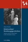 Relationships/Beziehungsgeschichten. Austria and the United States in the Twentieth Century - eBook