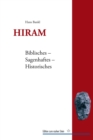 Hiram : Biblisches - Sagenhaftes - Historisches - eBook