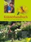 Gertrude Messners Krauterhandbuch : Altes Wissen neu entdecken - eBook