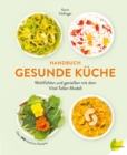 Handbuch gesunde Kuche : Wohlfuhlen und genieen mit dem Vital-Teller-Modell. Uber 150 kostliche Rezepte - eBook