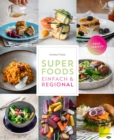 Superfoods einfach & regional - eBook
