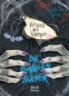 Die dunklen Bucher - Vergiss den Vampir - eBook