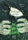 Die dunklen Bucher - Das Grauen am See - eBook