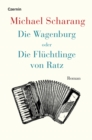 Die Wagenburg oder Die Fluchtlinge von Ratz : Roman - eBook