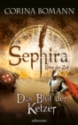 Sephira Ritter der Zeit - Das Blut der Ketzer - eBook