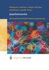 Psychotrauma : Die Posttraumatische Belastungsstorung - eBook