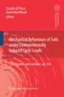 Mechanical Behaviour of Soils Under Environmentallly-Induced Cyclic Loads - eBook