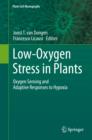 Low-Oxygen Stress in Plants : Oxygen Sensing and Adaptive Responses to Hypoxia - eBook