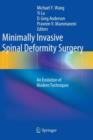 Minimally Invasive Spinal Deformity Surgery : An Evolution of Modern Techniques - Book