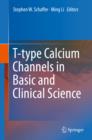 T-type Calcium Channels in Basic and Clinical Science - eBook