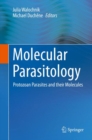 Molecular Parasitology : Protozoan Parasites and their Molecules - eBook