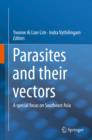 Parasites and their vectors : A special focus on Southeast Asia - eBook