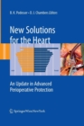 New Solutions for the Heart : An Update in Advanced Perioperative Protection - Book