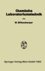 Chemische Laboratoriumstechnik : Ein Hilfsbuch fur Laboranten und Fachschuler - eBook