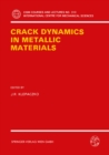 Crack Dynamics in Metallic Materials - eBook