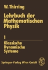 Lehrbuch der Mathematischen Physik 1 : Klassische Dynamische Systeme - eBook