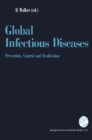 Global Infectious Diseases : Prevention, Control, and Eradication - eBook